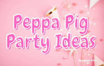 Peppa Pig Party Ideas